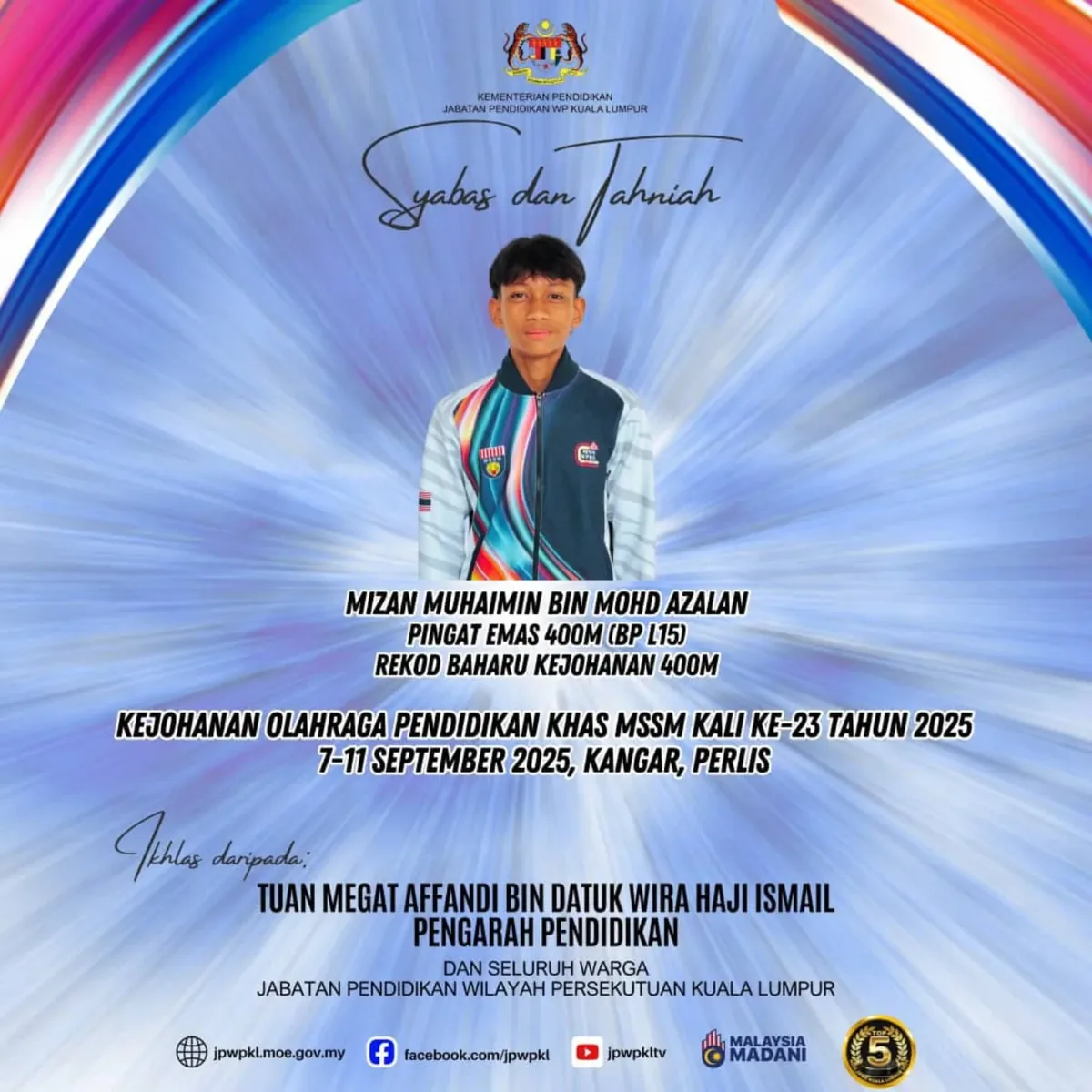 Congratulation notice from the Kuala Lumpur education department for Mizan — gold in the 400m and a new championship record, at the 23rd MSSM Pendidikan Khas in Kangar, Perlis, September 2025.