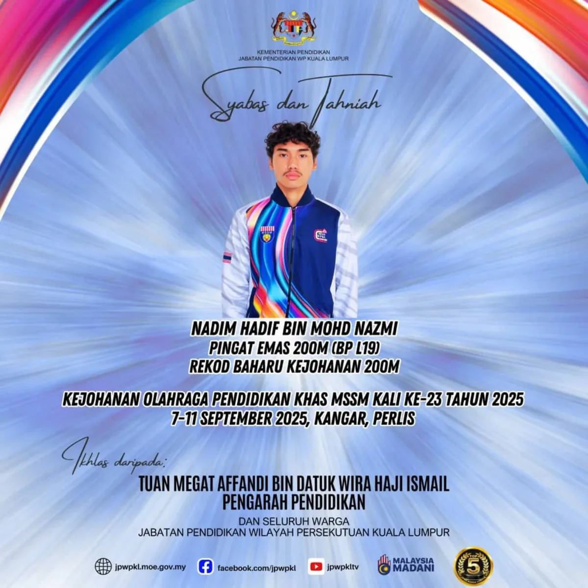 Congratulation notice from the Kuala Lumpur education department for Nadim — gold in the 200m and a new championship record, at the 23rd MSSM Pendidikan Khas in Kangar, Perlis, September 2025.